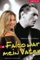 Falco war mein Vater