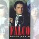 Falco Rides Again